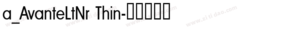a_AvanteLtNr Thin字体转换